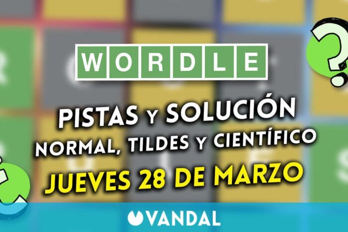 Wordle en español, tildes y cientifico hoy 28 de marzo: Pistas y solucion a la palabra oculta